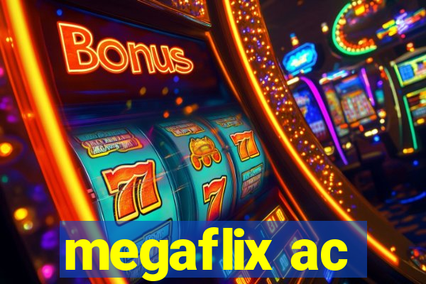 megaflix ac